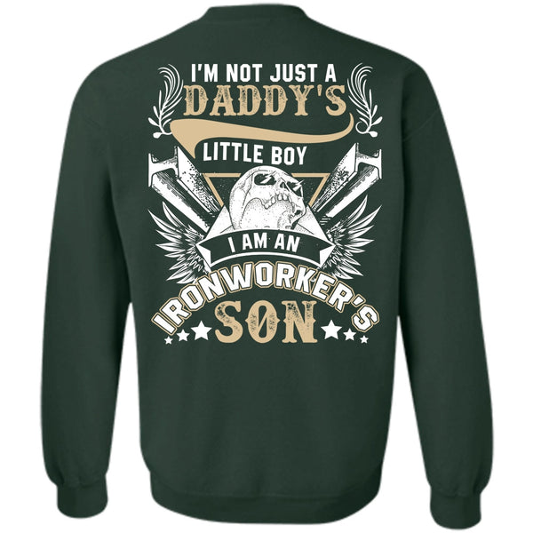 Daddy's Little Boy T Shirt, I Love Ironworker Sweatshirt