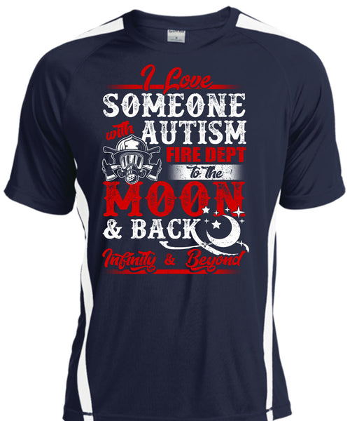 I Love Someone With Autism T Shirt, Fire Dept To The Moon T Shirt, Cool Shirt