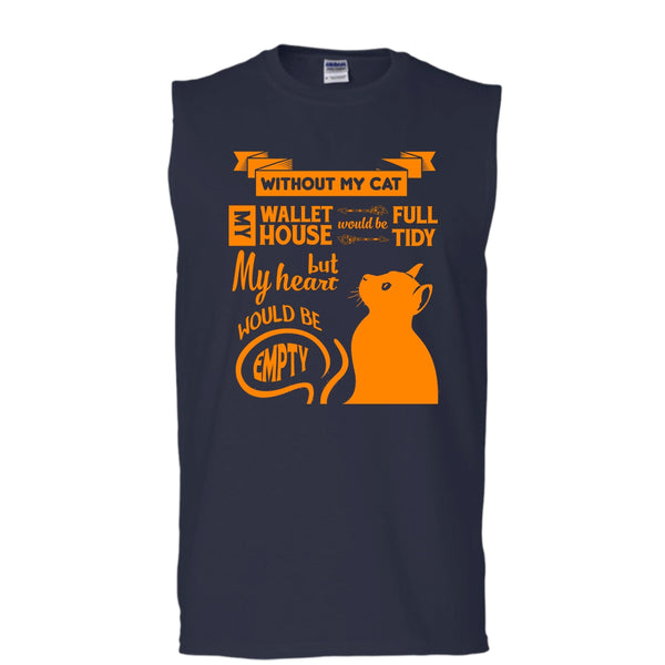 Without My Cat Shirt, My Wallet House Would Be Full Tidy Shirt (Men's Cotton Sleeveless)