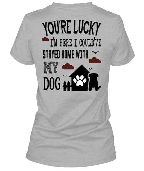 I Could've Stayed Home With My Dog T Shirt, Loving T Shirt