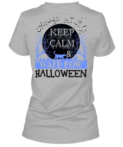 Keep Calm And Wait For Halloween T Shirt, I Love You Pumpkin T Shirt