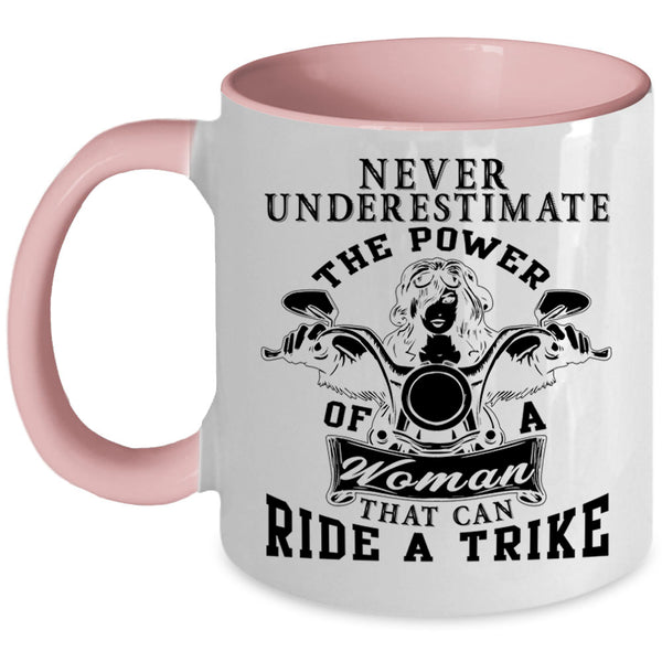 Cool Lady Coffee Mug, The Power Of Woman That Can Ride A Trike Accent Mug