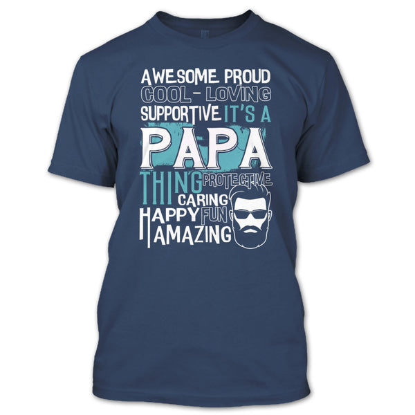 Awesome Proud T Shirt, It's A Papa Thing T Shirt