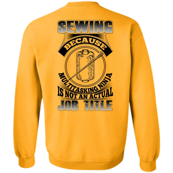 I Love Sewing T Shirt, Sewing Because Multitasking Sweatshirt