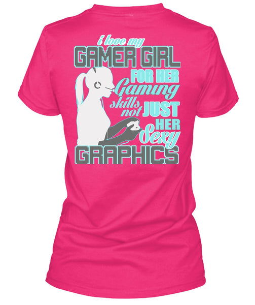I Love My Gamer Girl T Shirt, Gaming Skills Not Just Her T Shirt, Cool Shirt (Ladies LS Heather V-Neck)