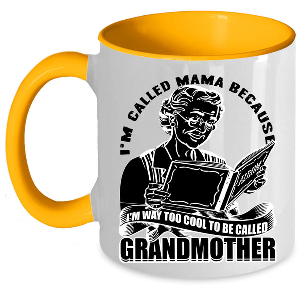 To Be Called Grandmother Coffee Mug, I'm Called Mama Accent Mug