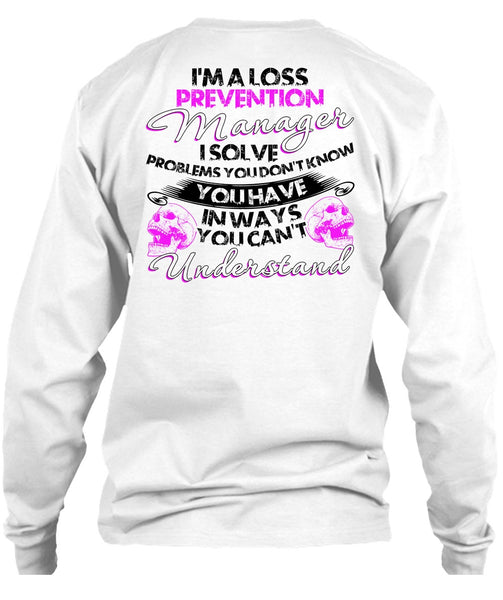 I'm A Loss Prevention Manager T Shirt, I Love Manager T Shirt