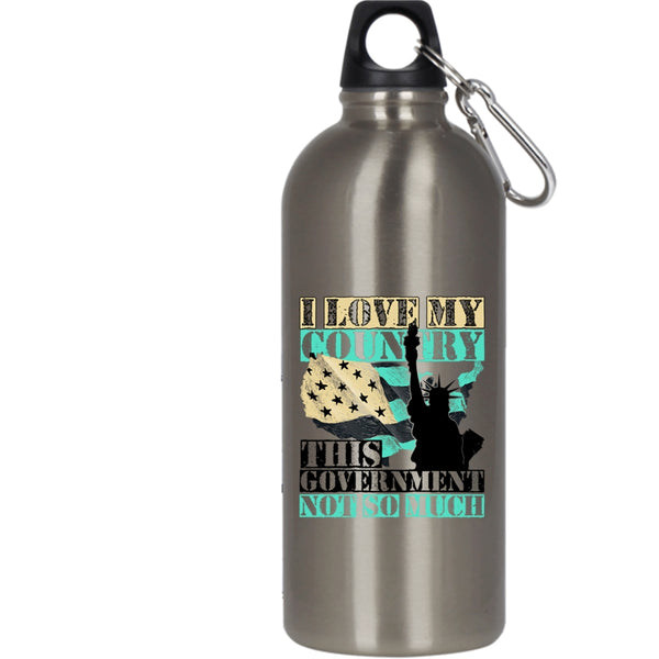 I Love My Country This Government Not So Much 20 oz Stainless Steel Bottle,American Flag Outdoor Sports Water Bottle