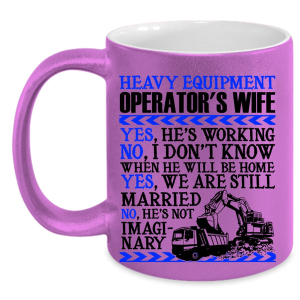 Cool Just Married Coffee Mug, Heavy Equipment Operator's Wife Accent Mug
