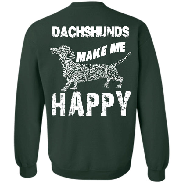 I Love My Dog T Shirt, You Messing With Dachshunds Sweatshirt