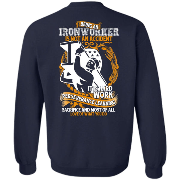 It Is Hard Work T Shirt, I Love Ironworker Sweatshirt