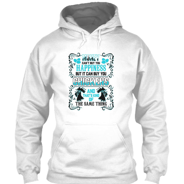 Money Can't Buy Happiness T Shirt, Coolest Chickens Lover T Shirt
