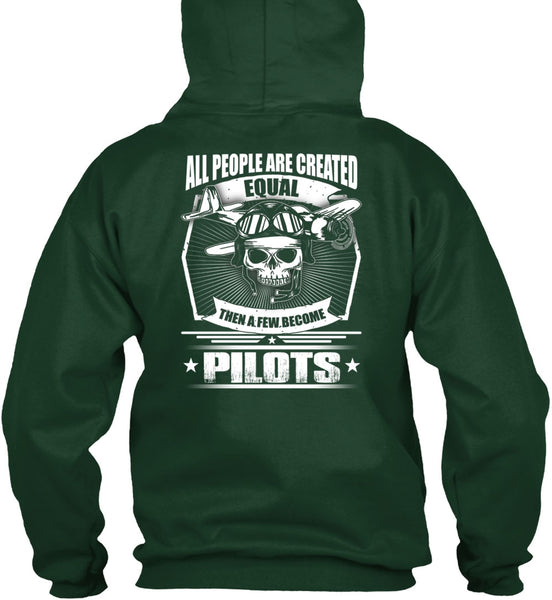 All People Are Created Equal T Shirt, A Few Become Pilots T Shirt