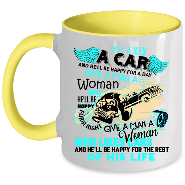 He'll Be Happy For A Day Coffee Mug, Give A Man A Car Accent Mug