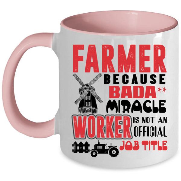 Not An Official Job Title Coffee Mug, Farmer Accent Mug