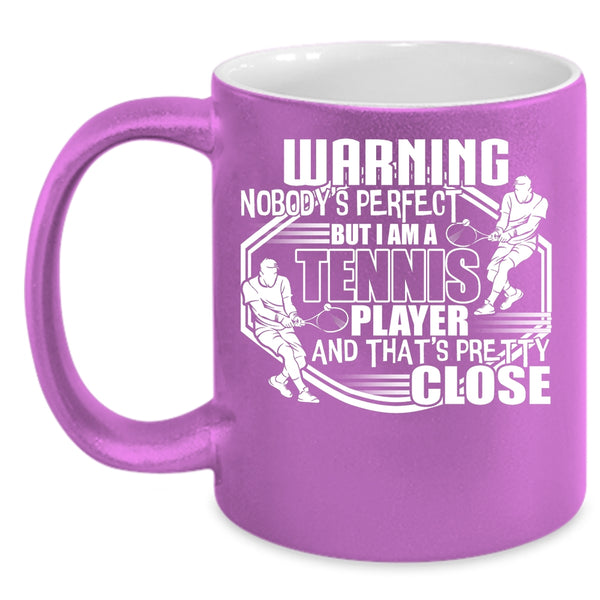 I Am A Tennis Player Coffee Mug, Cute Tennis Player Coffee Cup