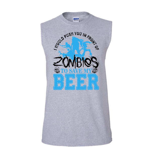 Push You In Front Of Zombies T Shirt, I Love Drink Beer Tank Top (Men's Cotton Sleeveless)