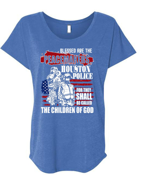 They Shall Be Called The Children Of God T Shirt, Being A Police T Shirt, Cool Shirt (Ladies' Triblend Dolman Sleeve)