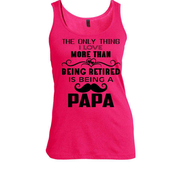 Being A Papa Shirt, Retired Papa Shirt