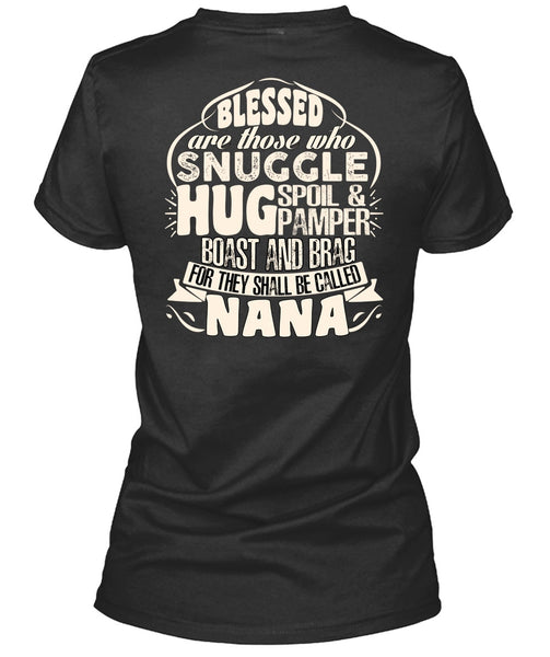 They Shall Be Called Nana T Shirt, Being A Nana T Shirt