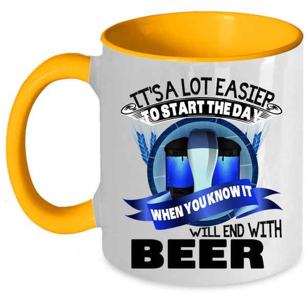 Beer Coffee Mug, It's A Lot Easier To Start The Day Accent Mug