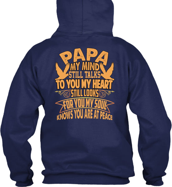Papa My Mind Still Talks T Shirt, To You My Heart T Shirt