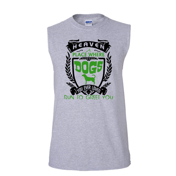 Heaven A Palce Where Dogs Run To Greet You Shirt, My Dog Shirt (Men's Cotton Sleeveless)