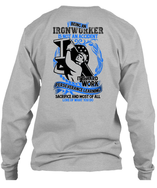 Ironworker Is Not An Accident T Shirt, I Love Ironworker T Shirt