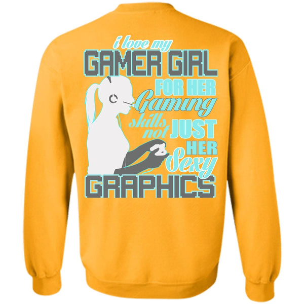 I Love Gaming T Shirt, I Love My Gamer Girl Sweatshirt