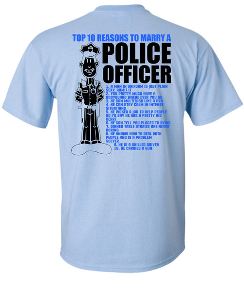 Top 10 Reasons To Marry A Police Officer T Shirt, I Love Police T Shirt