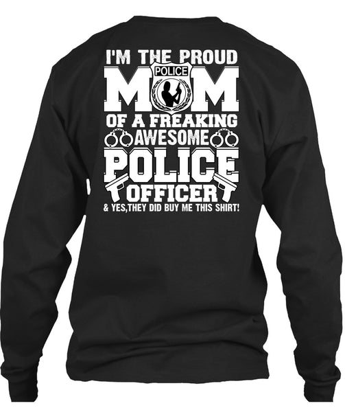 I'm The Proud Police Mom T Shirt, I Love Police T Shirt