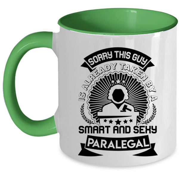 Gift For Husband Coffee Mug, Taken By A Smart Paralegal Accent Mug