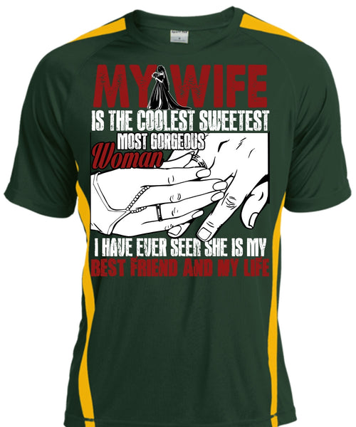 My Wife Is The Coolest T Shirt, Best Friend And My Life T Shirt, Cool Shirt