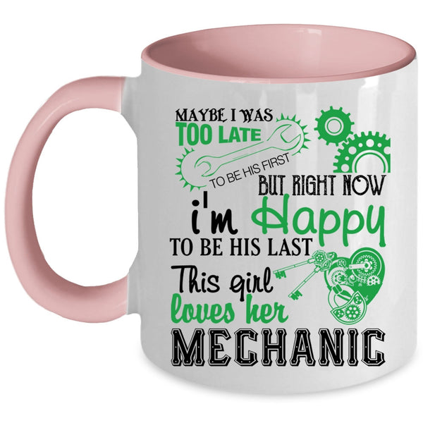 Cute Mechanic's Wife Coffee Mug, This Girl Loves Her Mechanic Accent Mug