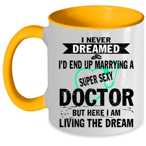 I Love Doctor Coffee Mug, I'd End Up Marrying A Doctor Accent Mug