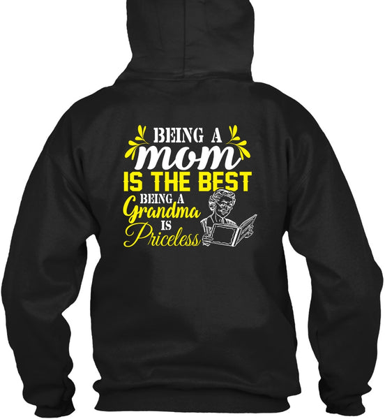Being A Mom Is The Best T Shirt, Being A Grandma Is Priceless T Shirt
