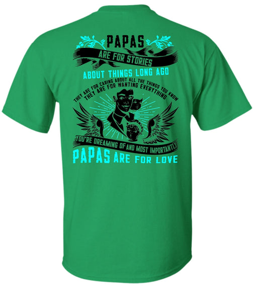Papas Are For Stories T Shirt, I Love Papa T Shirt