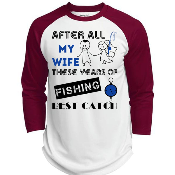 After All My Wife These Years Of Fishing Best Catch T Shirt, Favorite T Shirt  (Polyester Game Baseball Jersey)