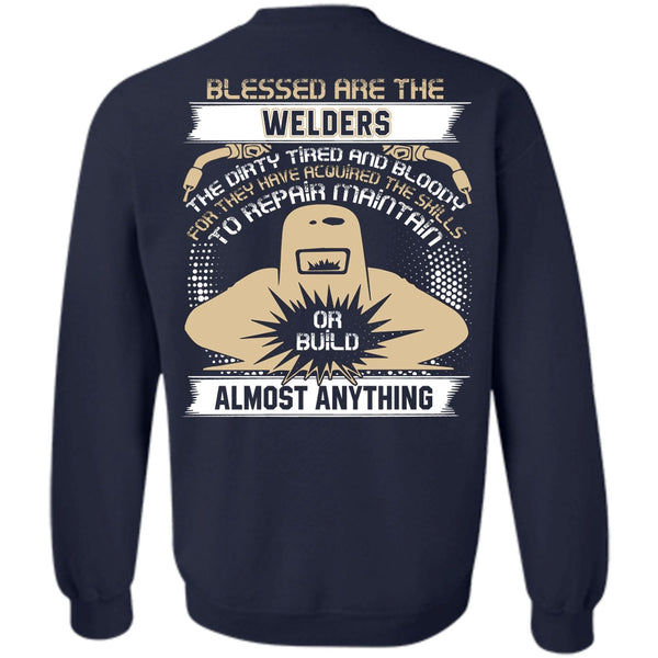 The Dirty Tired T Shirt, I Love Welder Sweatshirt