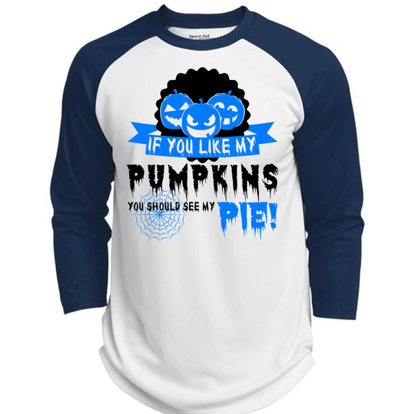 If You Like My Pumpkins T Shirt, Wait For Halloween T Shirt, Awesome T-Shirts  (Polyester Game Baseball Jersey)
