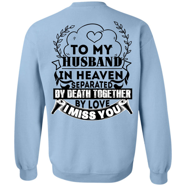 Being A Husband T Shirt, To My Husband In Heaven Sweatshirt
