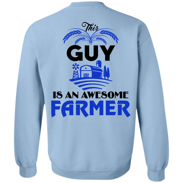 Being A Farmer T Shirt, This Guy Is An Awesome Farmer Sweatshirt