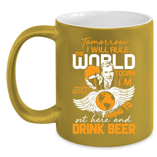 I'm Just Going To Sit Here And Drink Beer Coffee Mug, Cool Beer Coffee Cup