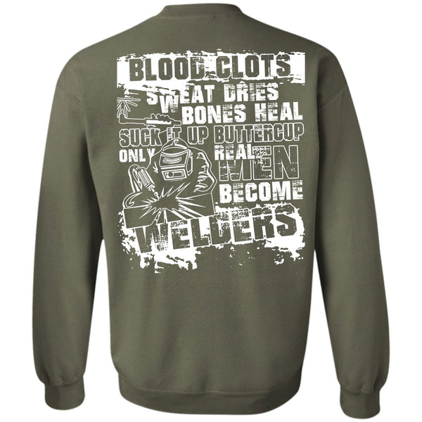 Sweat Dries T Shirt, I Love Welding Sweatshirt