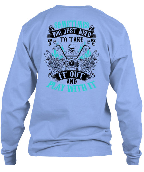 Sometimes You Just Need To Take T Shirt, Being A Biking T Shirt