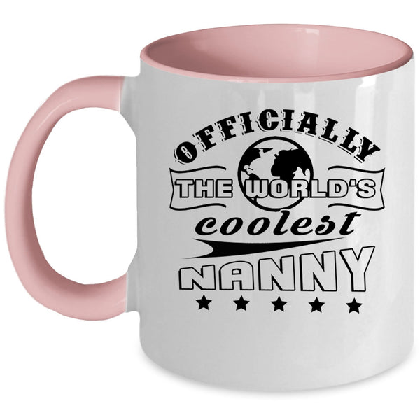 Awesome Nanny Coffee Mug, Officially The World's Coolest Nanny Accent Mug
