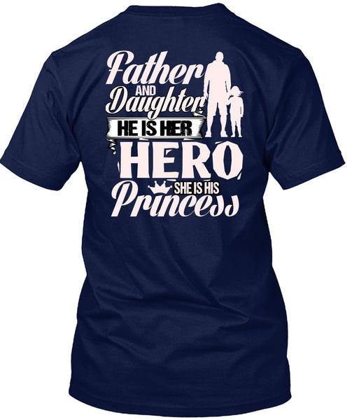 Father And Daughter T Shirt, She Is His Princess T Shirt
