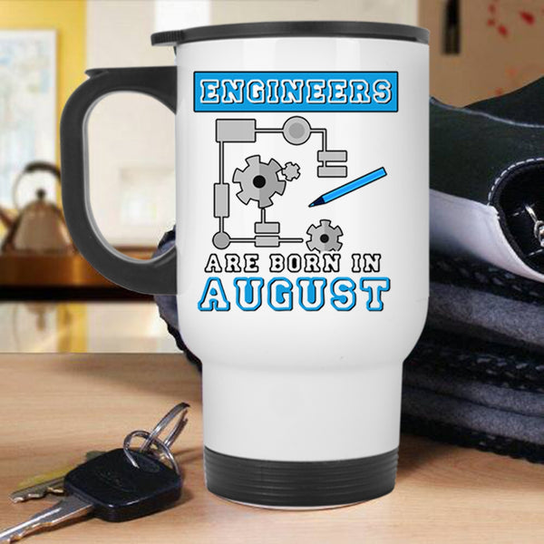 Birthday Gift Travel Mug, Engineers Are Born August Mug