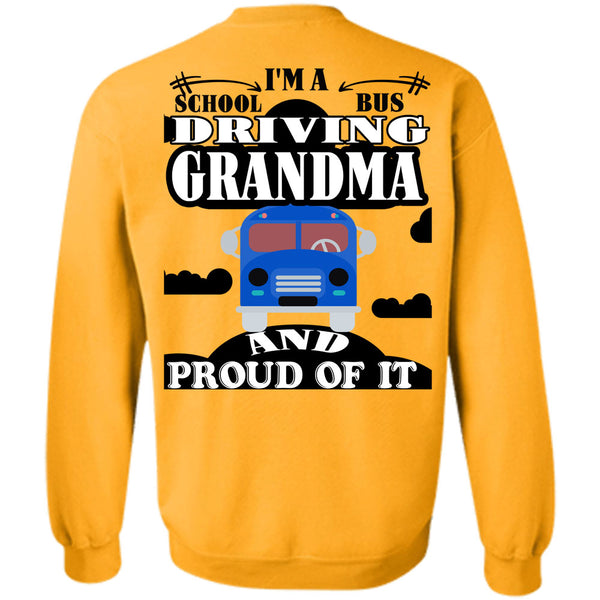 Being A Grandmas T Shirt, I'm A School Bus Driving Grandma Sweatshirt