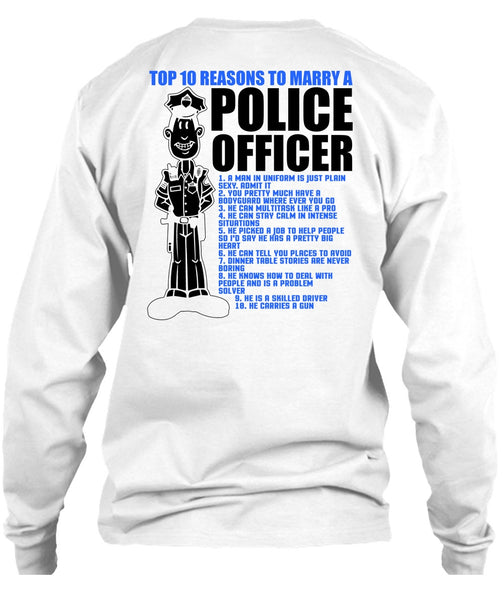 Top 10 Reasons To Marry A Police Officer T Shirt, I Love Police T Shirt